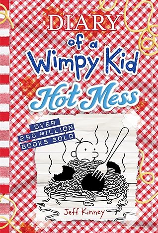 Hot Mess (Diary of a Wimpy Kid #19)