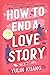 How to End a Love Story