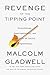 Revenge of the Tipping Point: Overstories, Superspreaders, and the Rise of Social Engineering