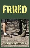 Frred by Phineas Cricket