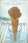 The Perfect Scoop by David Lebovitz