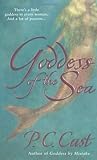 Goddess of the Sea by P.C. Cast